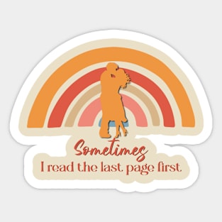 Sometimes I Read the Last Page First Sticker